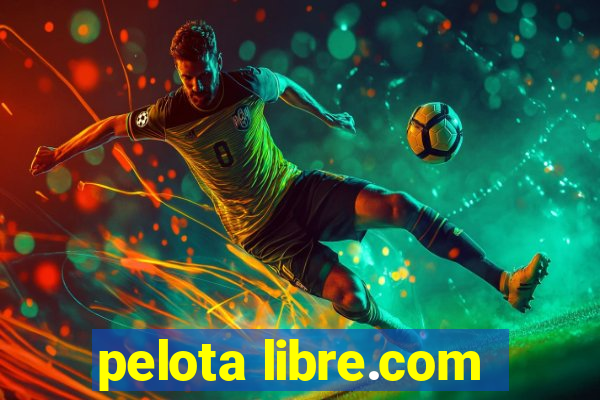 pelota libre.com